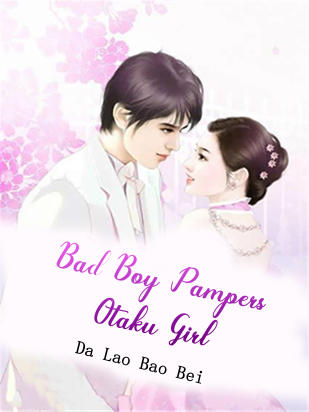Bad Boy Pampers Otaku Girl